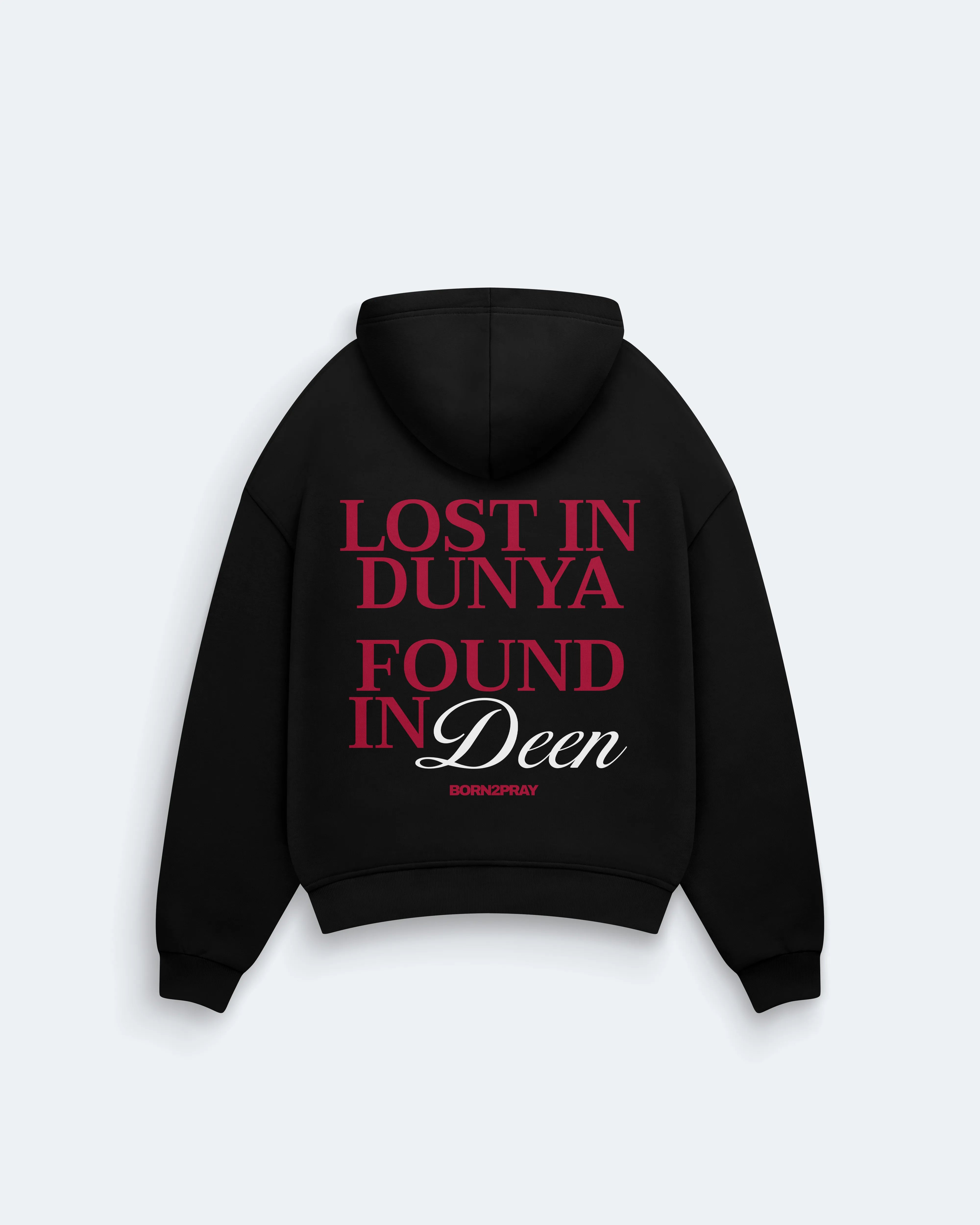 LOST IN DUNYA FOUND IN DEEN