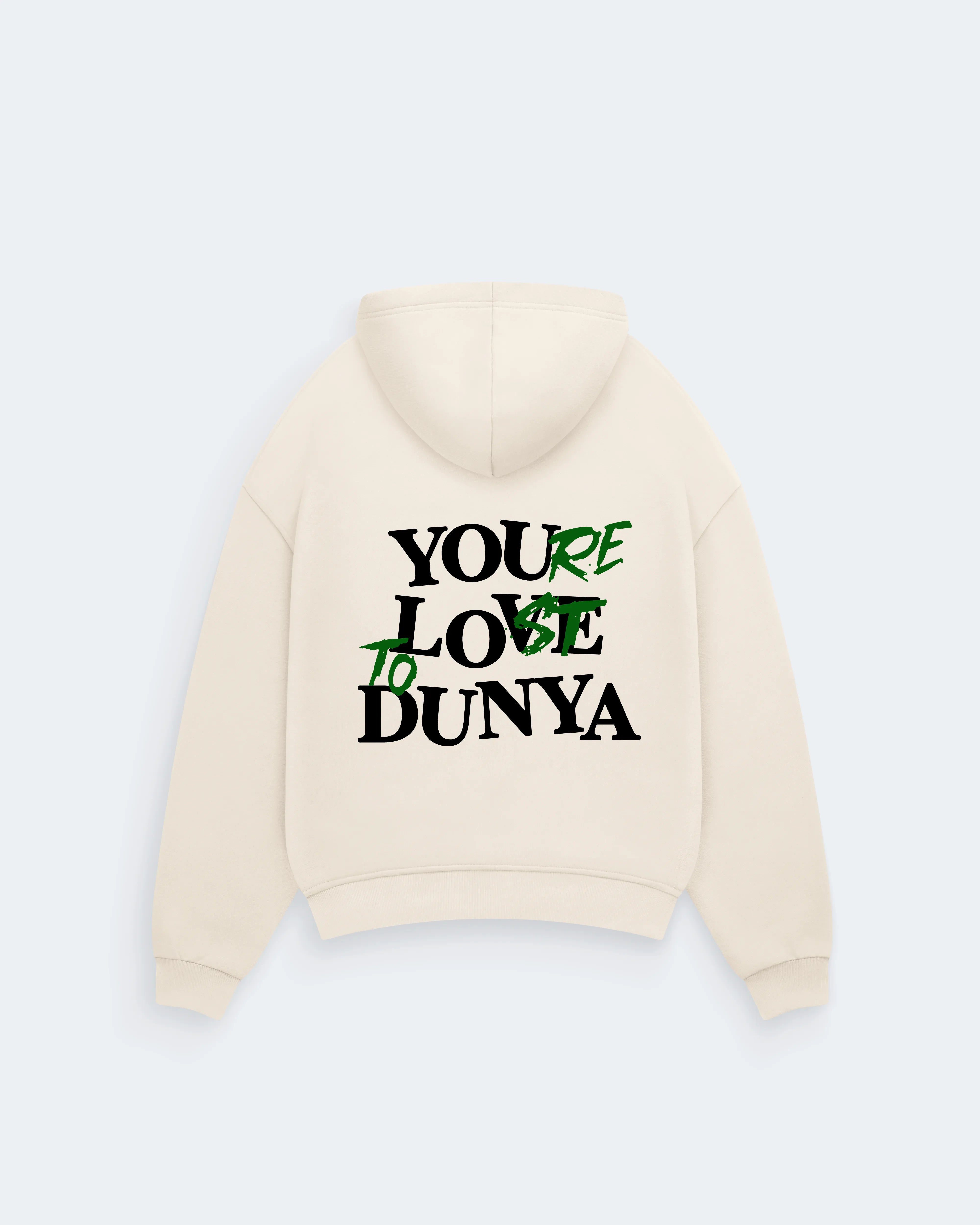 YOUR LOST TO DUNYA