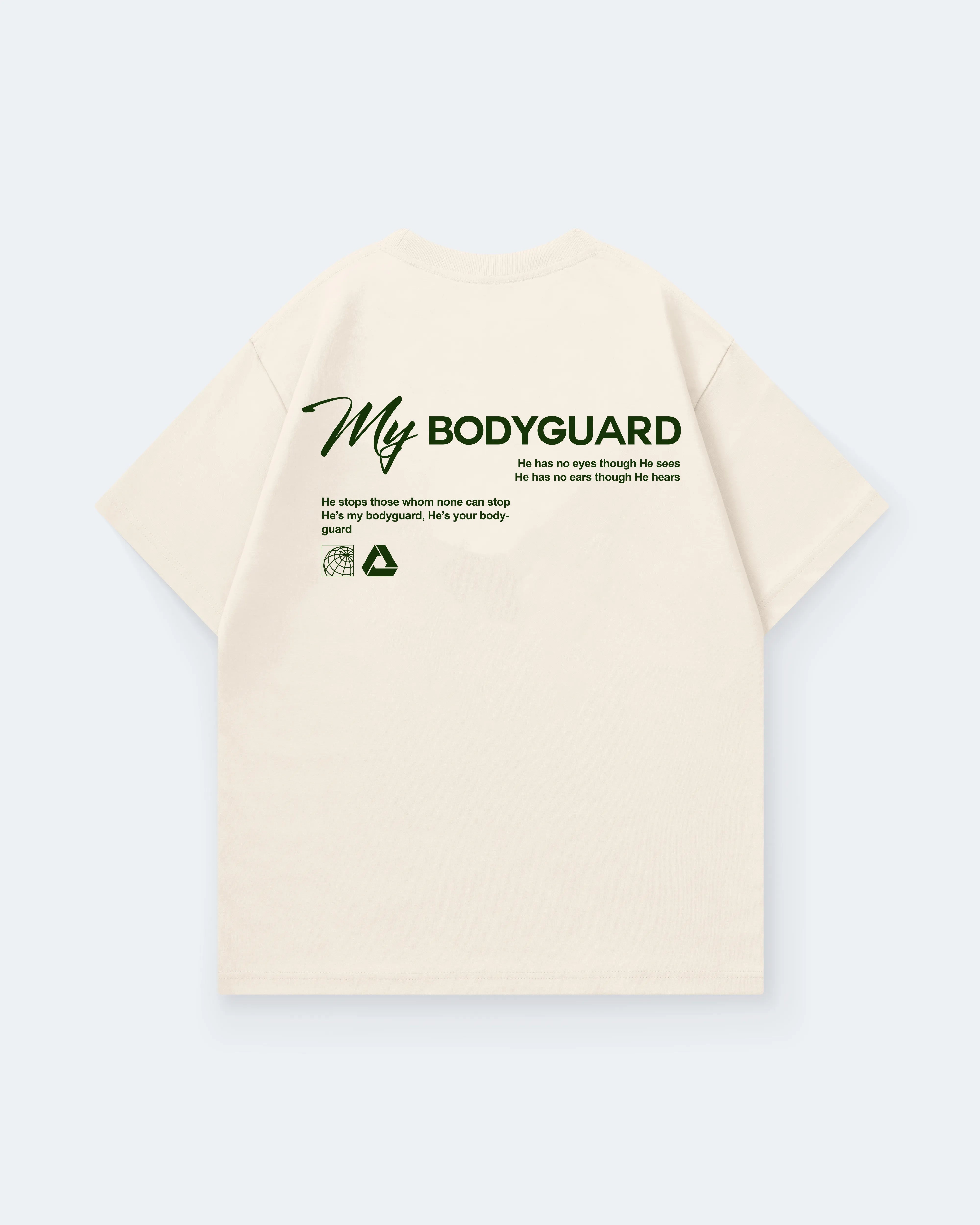 HE IS MY BODYGUARD