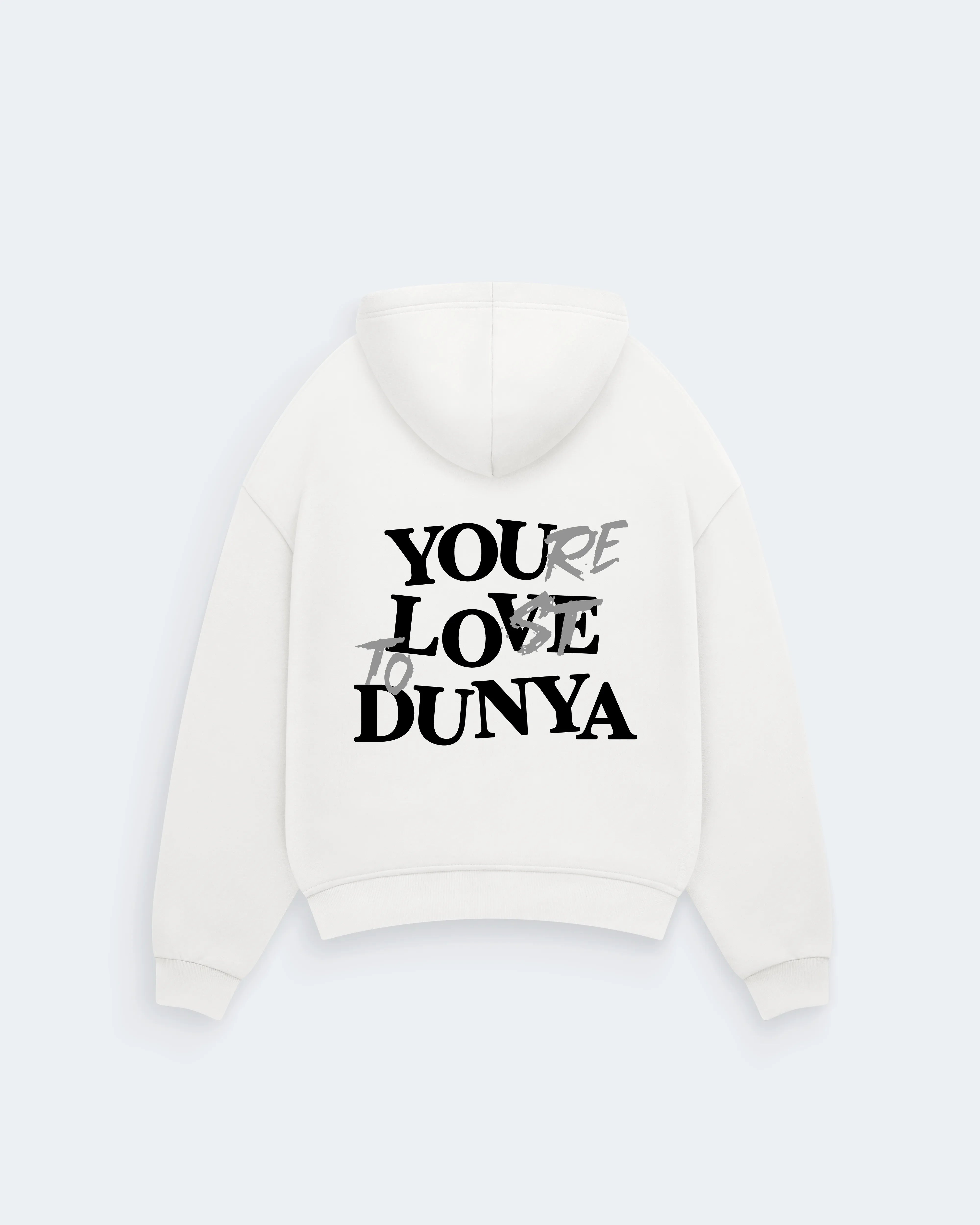 YOUR LOST TO DUNYA