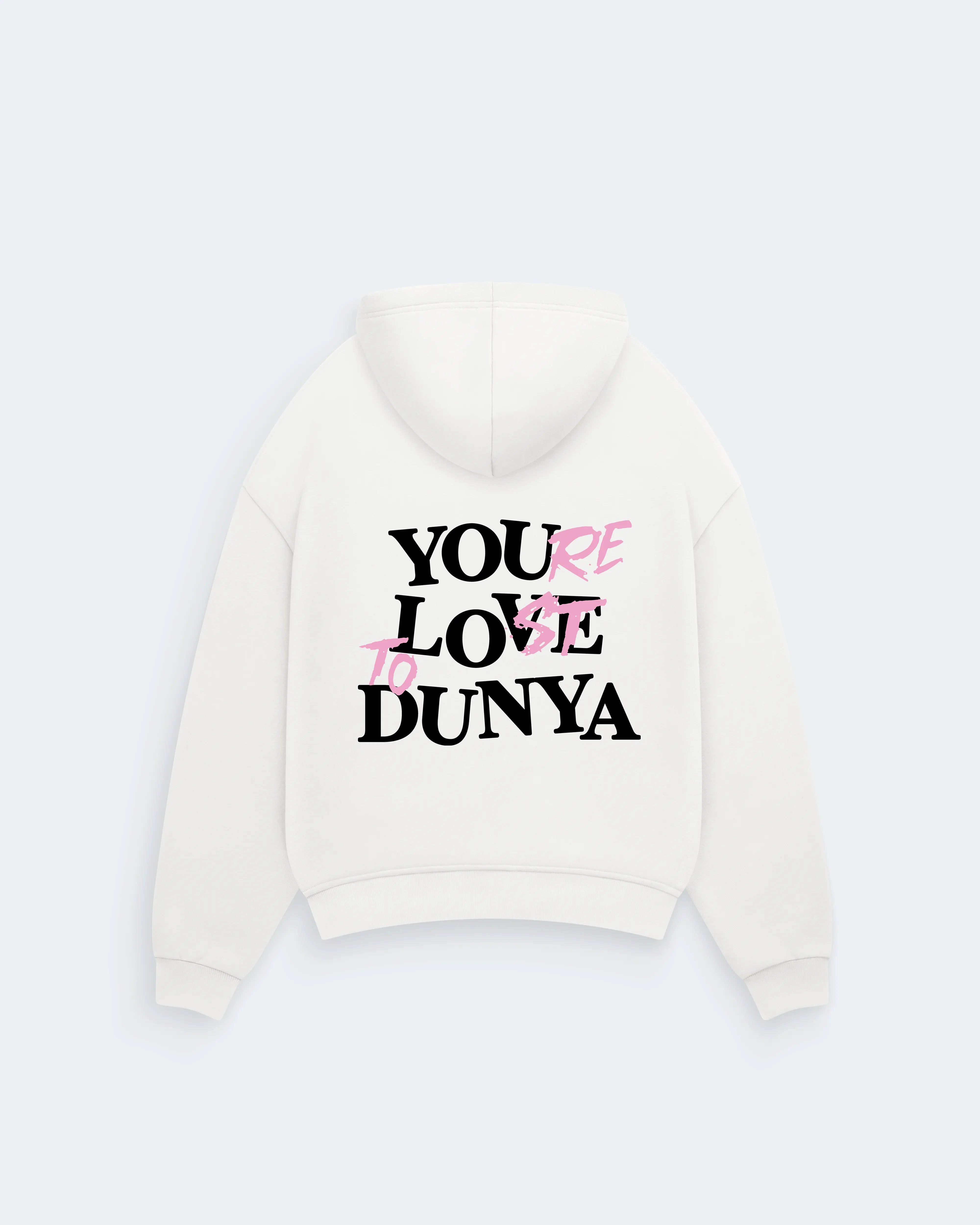 YOUR LOST TO DUNYA