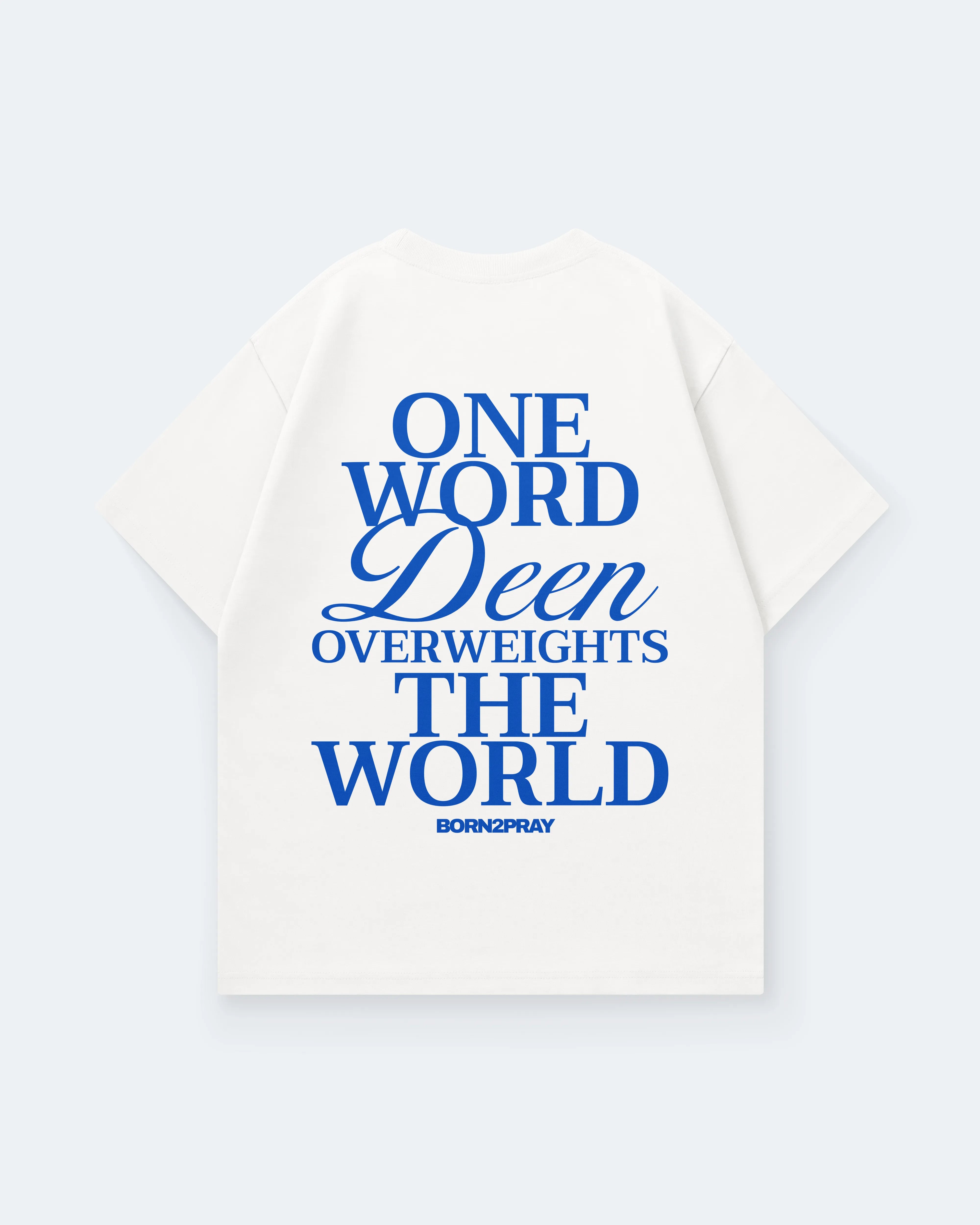 ONE WORD OVERWEIGHS THE WORLD