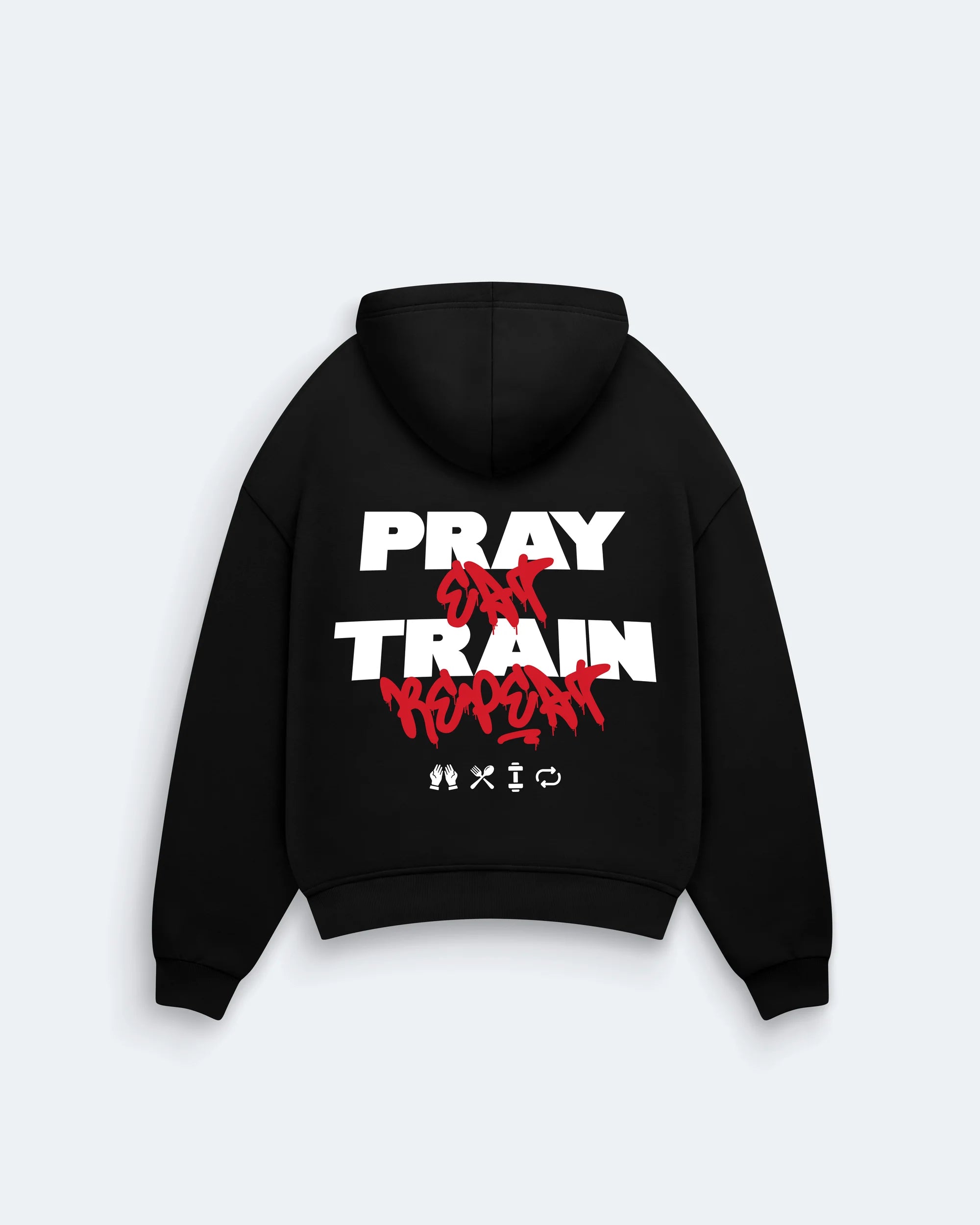PRAY EAT TRAIN REPEAT