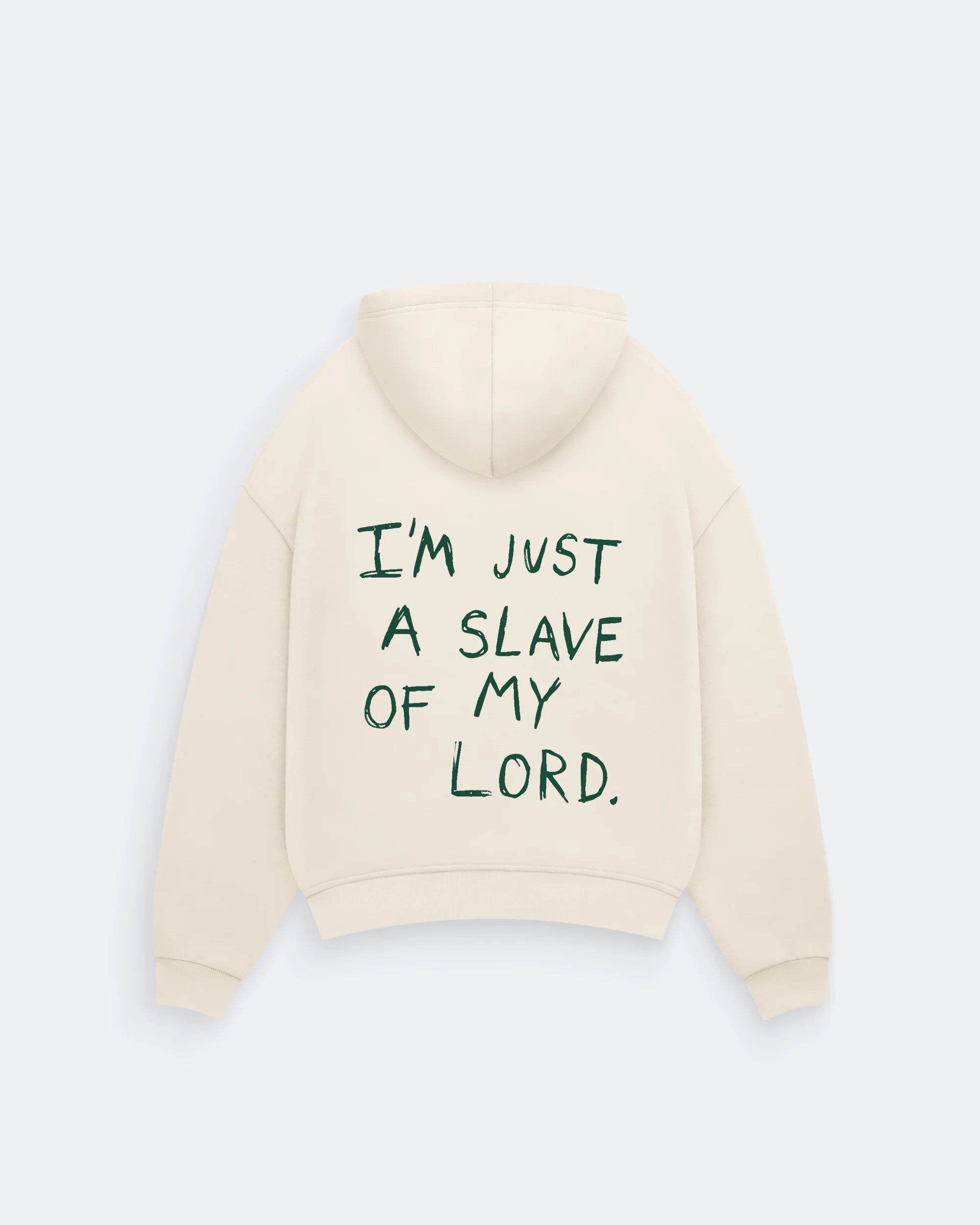 IM JUST A SLAVE OF MY LORD